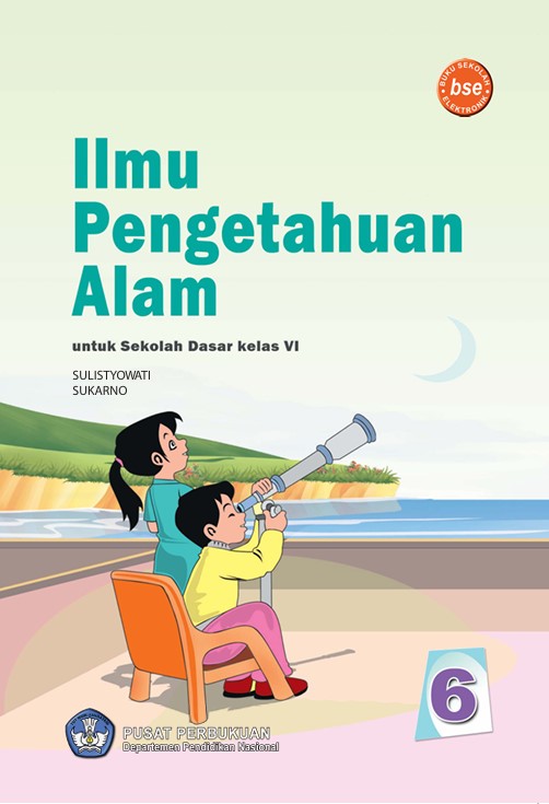 Ilmu Pengetahuan Alam untuk Sekolah Dasar Kelas 6